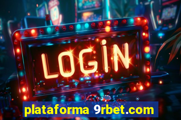 plataforma 9rbet.com